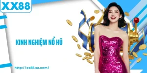 kinh nghiệm nổ hũ